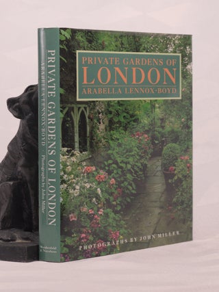 Item #196560 PRIVATE GARDENS OF LONDON. Arabella LENNOX-BOYD