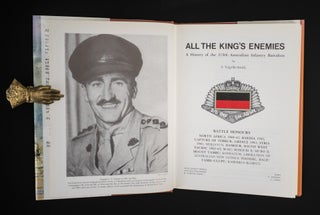 ALL THE KING'S ENEMIES. A History of the 2/5th Australian Infantry Battalion.