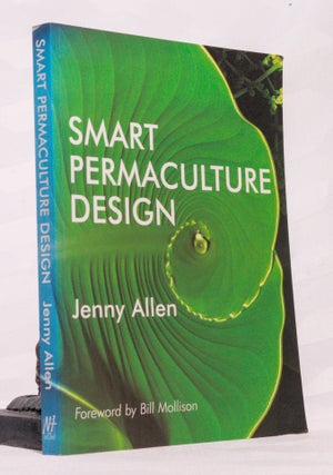 Item #196595 SMART PERMACULTURE DESIGN, Jenny ALLEN