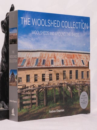 Item #196603 THE WOOLSHED COLLECTION. Woolsheds and Around The Sheds. Andrew CHAPMAN