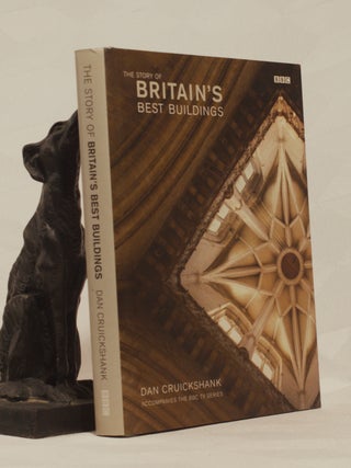 Item #196614 THE STORY OF BRITAIN'S BEST BUILDINGS. Dan CRUIKSHANK