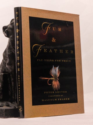 Item #196631 FUR AND FEATHER, Fly Fishing For Trout. Peter LEUVER