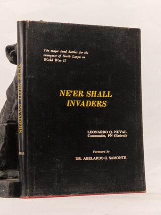 NE'ER SHALL INVADERS.The major land battles for the reconquest of North Luzon in World War II. Leonardo Q. NUVAL.