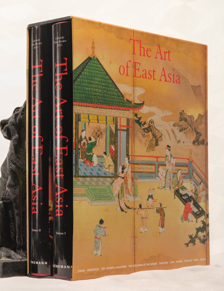 Item #196731 THE ART OF EAST ASIA. Gabriele FAHR-BECKER.