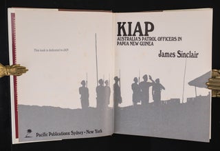 KIAP. Australia's Patrol Officers in Papua New Guinea.