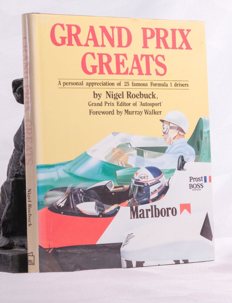 Item #196836 GRAND PRIX GREATS. Nigel ROEBUCK.