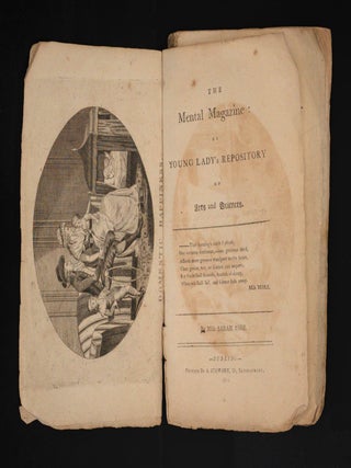 The Mental Magazine: or Young Lady's Repository of Arts and Sciences.