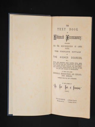 THE TEXT BOOK OF ADVANCED FREEMASONRY.