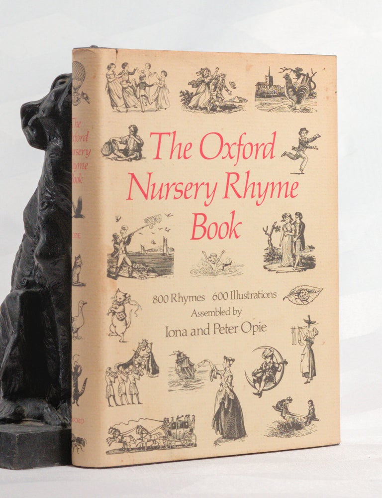Item #196899 THE OXFORD NURSERY RHYME BOOK. Iona OPIE, Peter OPIE.