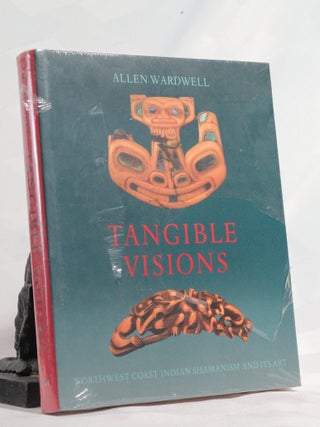 TANGIBLE VISIONS. West Coast Indian Shamanism and its Art