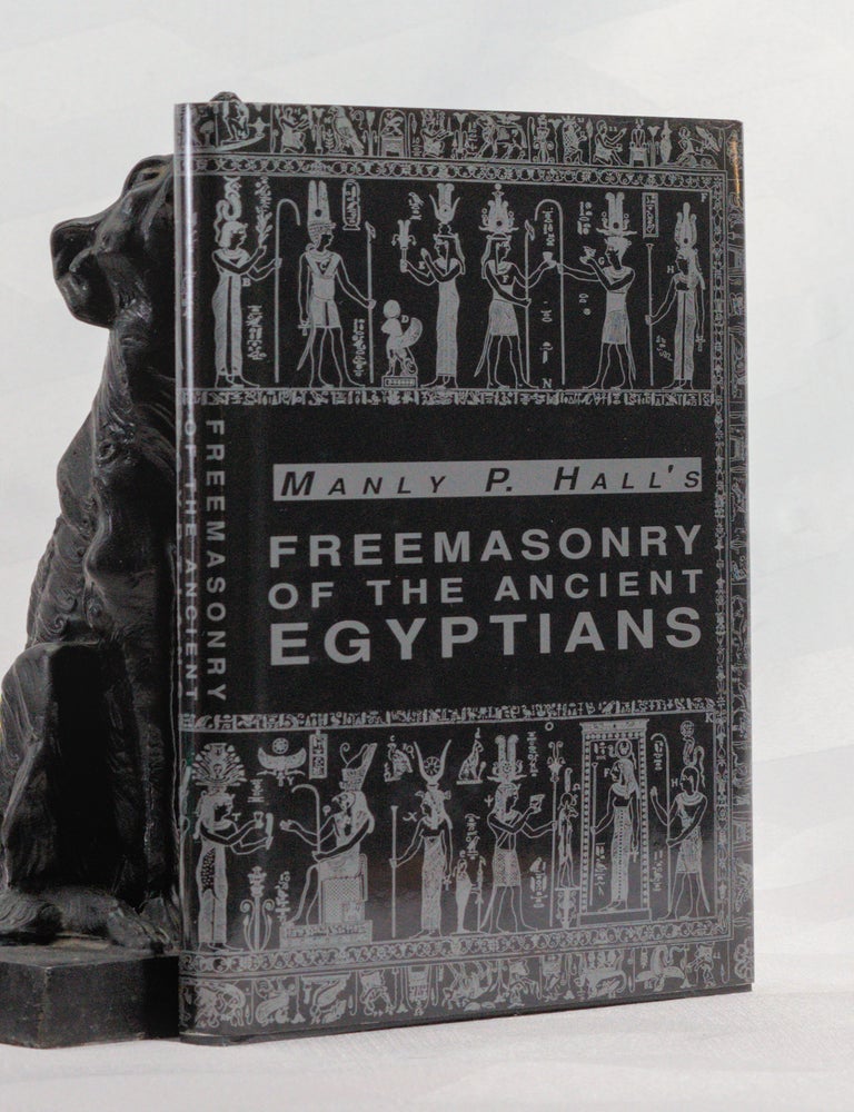 Item #196908 FREEMASONRY OF THE ANCIENT EGYPTIANS. Manly HALL.