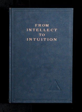 FROM INTELLECT TO INTUITION.