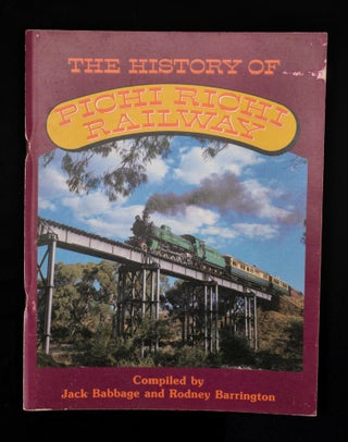 THE HISTORY OF PICHI RICHI RAILWAY,