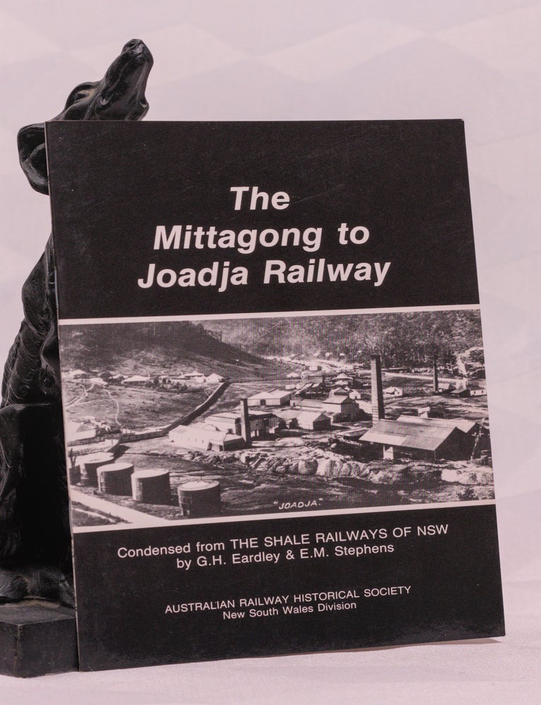 Item #196989 THE MITTAGONG TO JOADJA RAILWAY. G. H. EARDLEY.