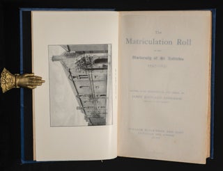 THE MATRICULATION ROLL OF THE UNIVERSITY OF ST ANDREWS. 1747-1897.