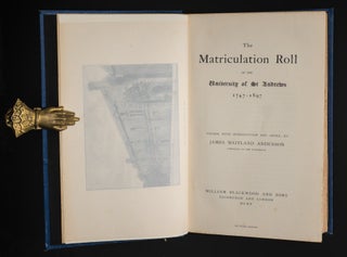 THE MATRICULATION ROLL OF THE UNIVERSITY OF ST ANDREWS. 1747-1897.