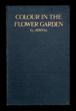 COLOUR IN THE FLOWER GARDEN.