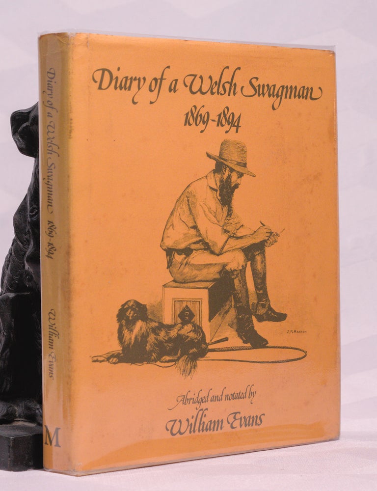 Item #197016 DIARY OF A WELSH SWAGMAN 1869-1894, Abridged, notated by.