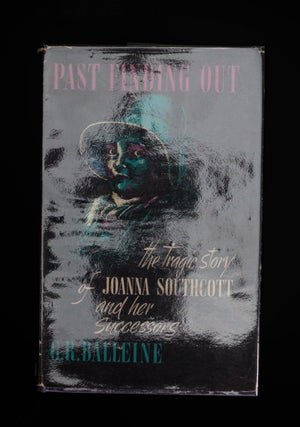 PAST FINDING OUT, The Tragic Story of Joanna Southcott and Her Successors