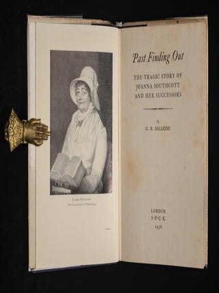 PAST FINDING OUT, The Tragic Story of Joanna Southcott and Her Successors