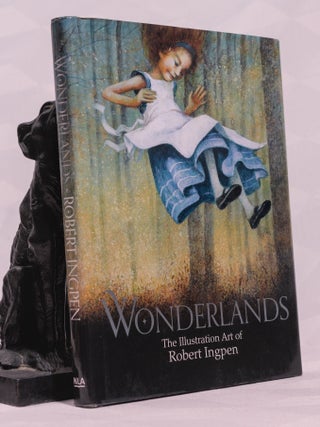 WONDERLANDS. The Illustrated Art of Robert Ingpen