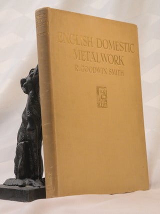 ENGLISH DOMESTIC METALWORK. Goodwin R. SMITH.