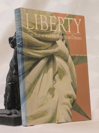 LIBERTY. The Statue and The American Dream