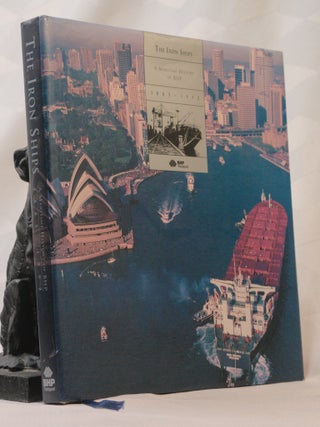 THE IRON SHIPS. A Maritime History of BHP 1885-1992