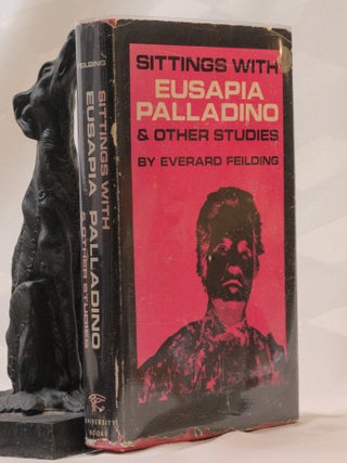 SITTINGS WITH EUSAPIA PALLADINO & OTHER STUDIES