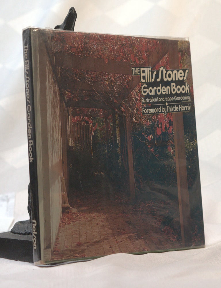 Item #197091 THE ELLIS STONES GARDEN BOOK. Australian Landscape Gardening. Ellis STONES.