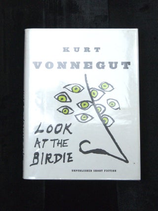 LOOK AT BIRDIE. Unpublished Short Fiction.