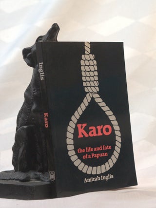 KARO THe Life and Fate of a Papuan