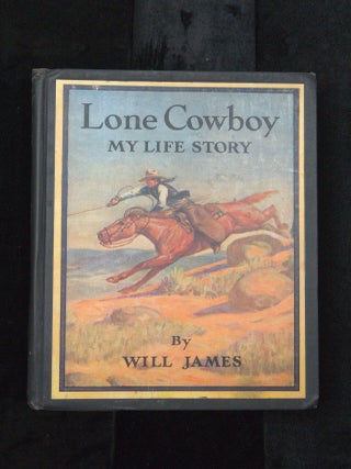LONE COWBOY. My Life Story.