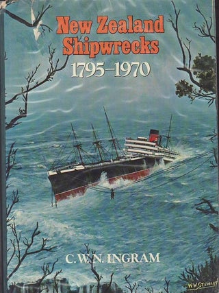 Item #19934 NEW ZEALAND SHIPWRECKS 1795-1975. C. W N. INGRAM