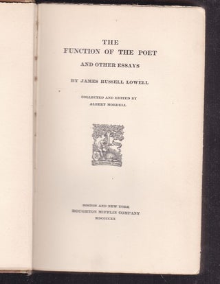 Item #20135 THE FUNCTION OF THE POET AND OTHER ESSAYS.; Collected and Edited by Albert Mordell....