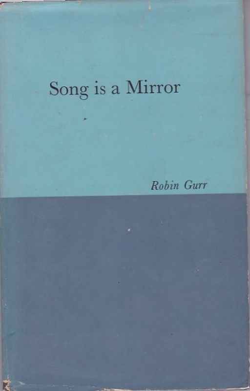 Item #20177 SONG IS A MIRROR. Robin GURR.