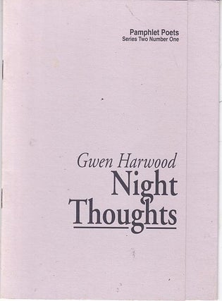 Item #20226 NIGHT THOUGHTS.; Pamphlet Poets Series Two Number One. Gwen HARWOOD