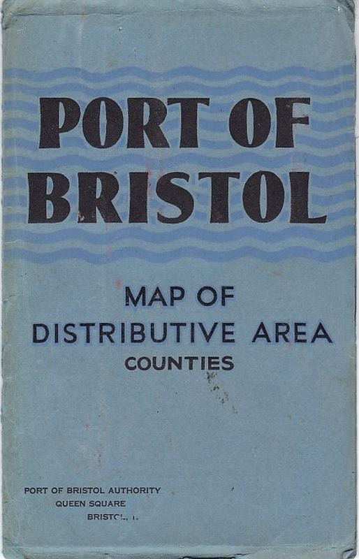Item #20429 PORT OF BRISTOL. Map of Distributive Area Counties. Bristol port of Bristol Authority.