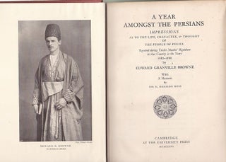 Item #20484 A YEAR AMONGST THE PERSIANS. Impressions As To The Life,Character and Thoughs of The...