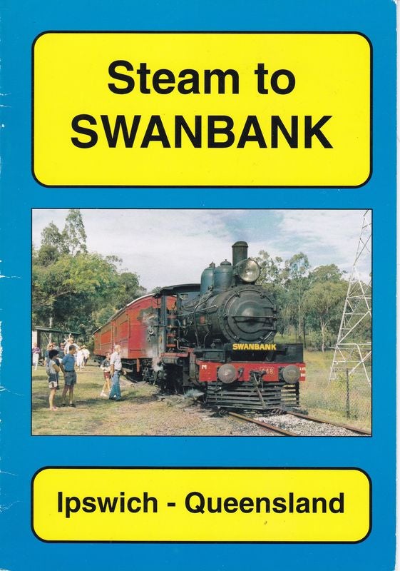 Item #21091 STEAM TO SWANBANK; Ipswich, Queensland. Steve MCNICOL.