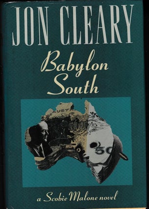 Item #21236 BABYLON SOUTH.; A Scobie Malone Novel. Jon CLEARY