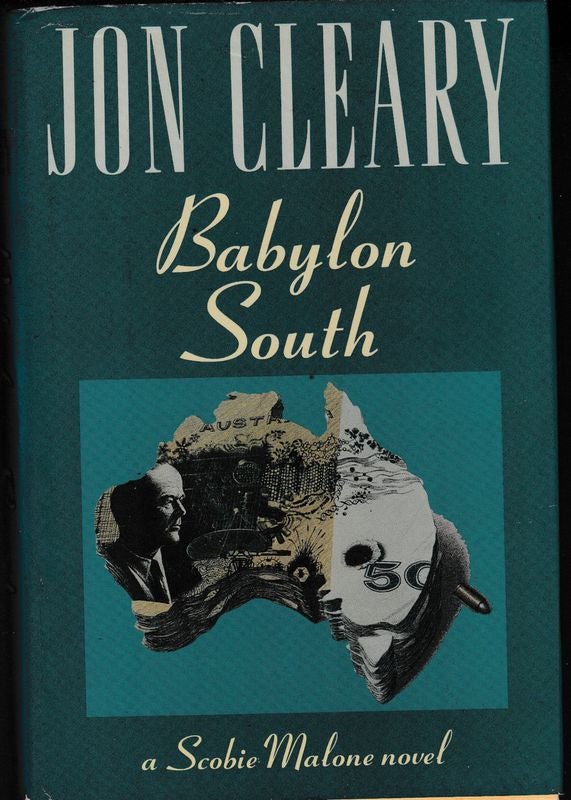 Item #21236 BABYLON SOUTH.; A Scobie Malone Novel. Jon CLEARY.