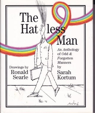 Item #21247 THE HATLESS MAN. An Anthology of Odd and Forgotten Manners; Drawings by Ronald...