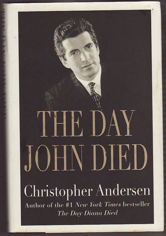 Item #22579 THE DAY JOHN DIED. Christopher ANDERSON.