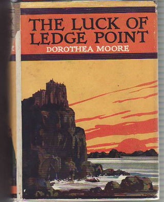 Item #22692 THE LUCK OF LEDGE POINT.; Illustrated by Charles Horrell. Dorothea MOORE