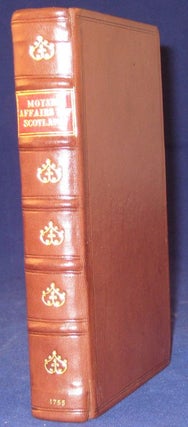 Item #22750 MEMOIRS OF THE AFFAIRS OF SCOTLAND.Containing An impartial Account of the most...