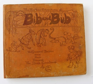 Item #22836 THE FURTHER ADVENTURES OF BIB AND BUB.; The Gumnut Babies and their friends The Bush...
