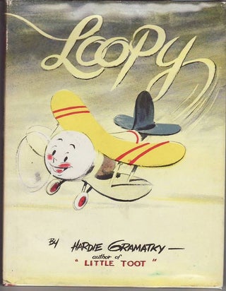 Item #22847 LOOPY .; Written and Illustrated by the Author. Hardie GRAMATKY