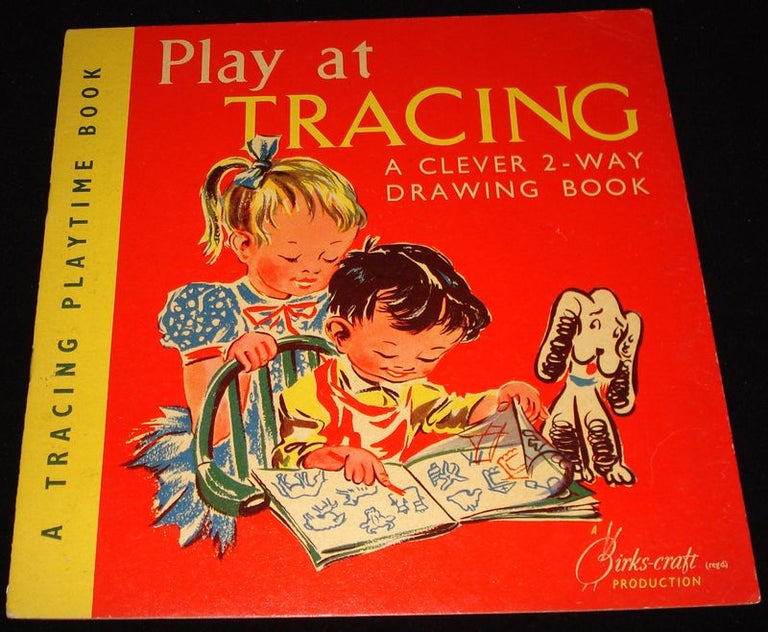 Item #22862 PLAY AT TRACING.A Clever 2 Way Drawing Book.; A Tracing Playtime Book. BIRKS-CRAFT BOOK.