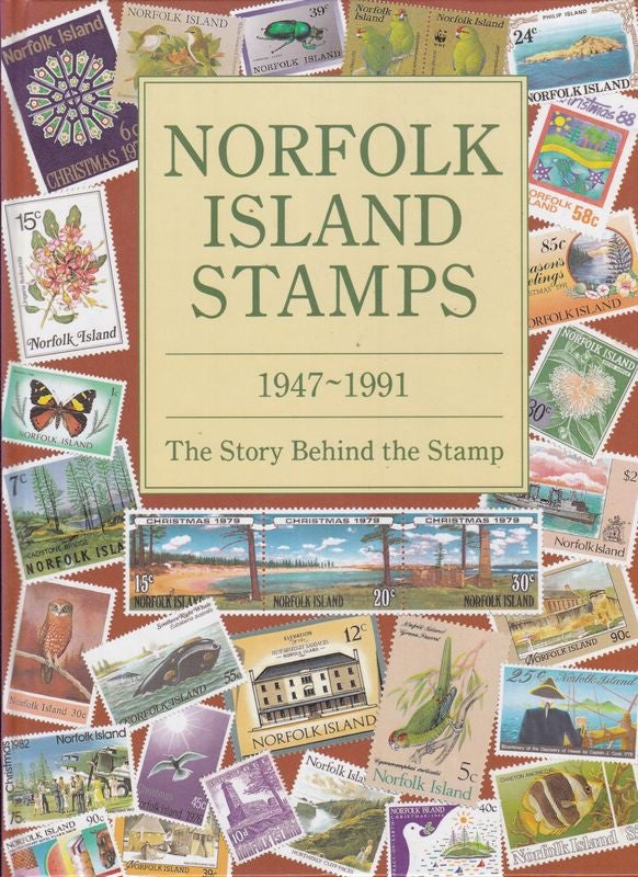 Item #23039 NORFOLK ISLAND STAMPS 1947 - 1991.The Story Behind The Stamp. James BENTLEY, Judith, compiler.